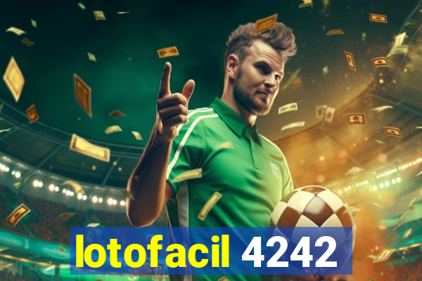 lotofacil 4242