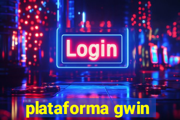 plataforma gwin