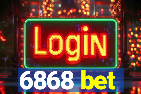 6868 bet