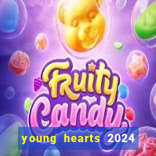 young hearts 2024 assistir online dublado