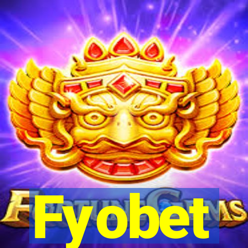 Fyobet