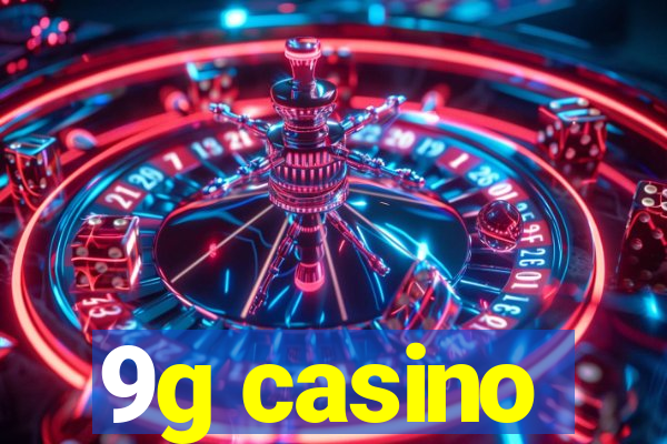 9g casino