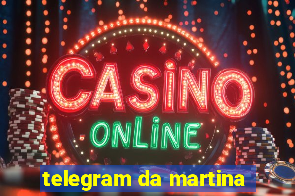 telegram da martina