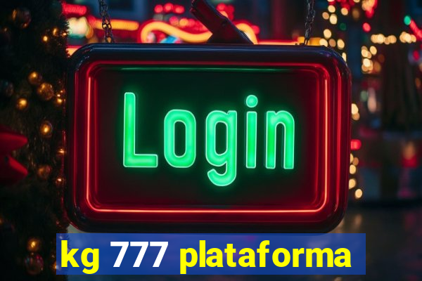 kg 777 plataforma