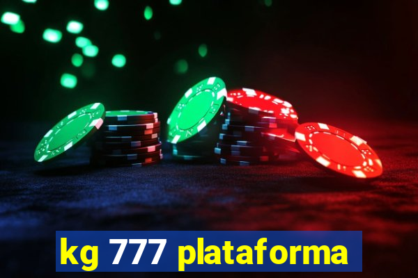 kg 777 plataforma