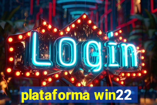 plataforma win22