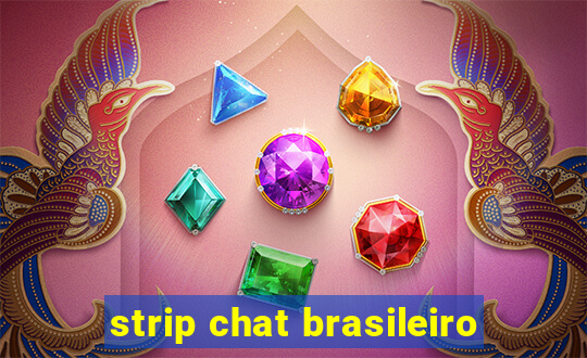 strip chat brasileiro