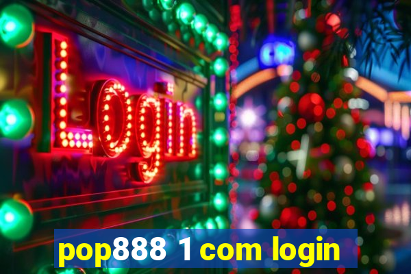 pop888 1 com login