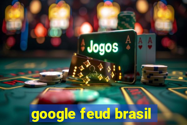 google feud brasil