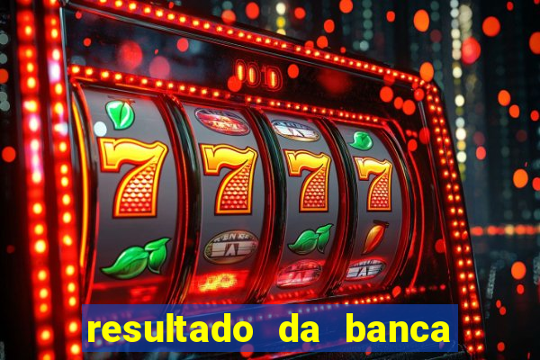 resultado da banca caminho da sorte hoje