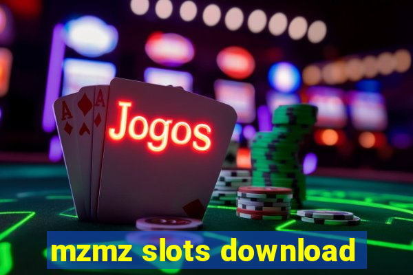 mzmz slots download