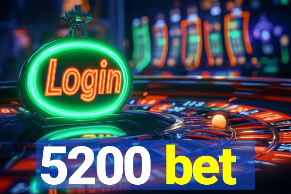 5200 bet