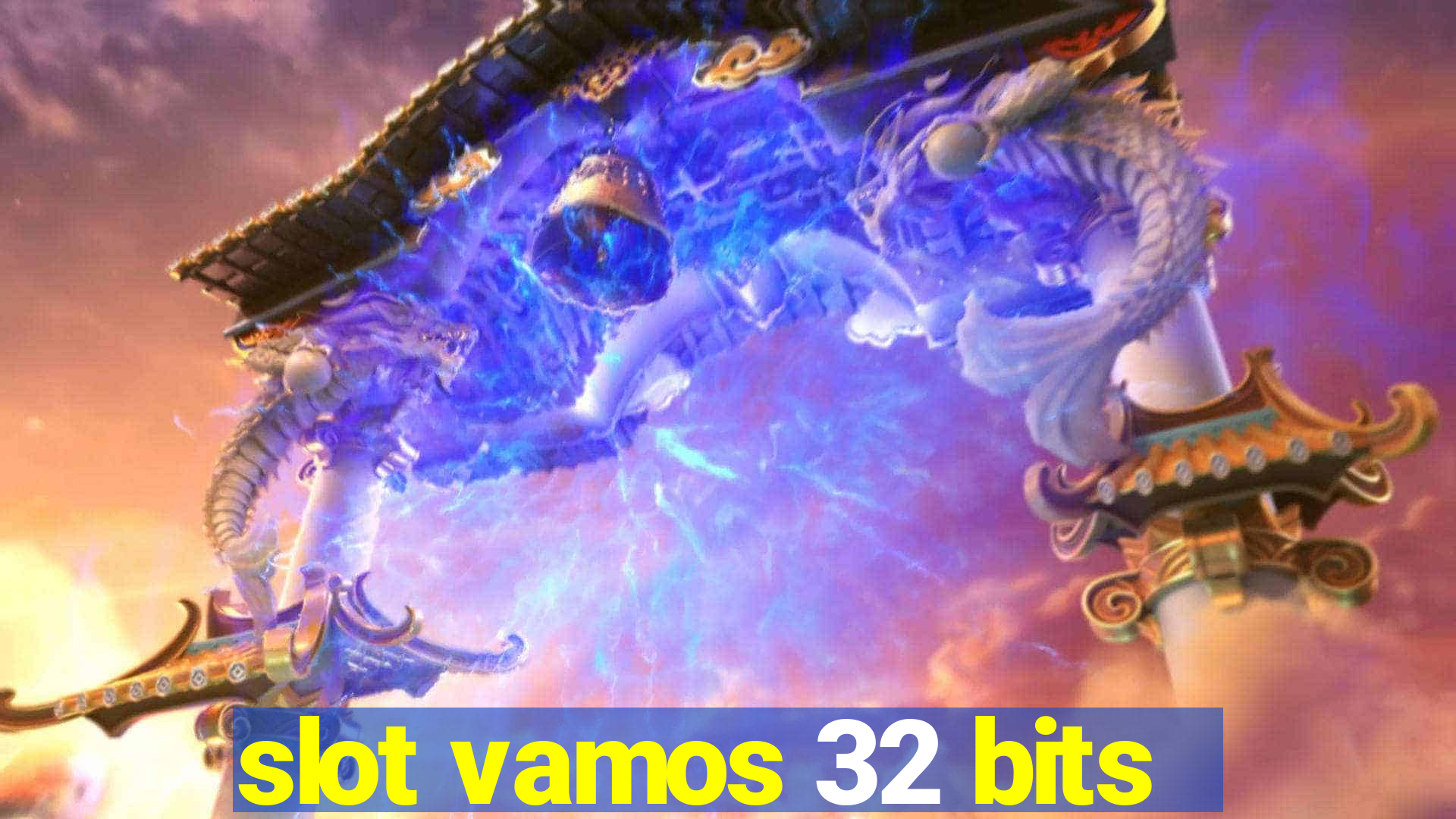 slot vamos 32 bits