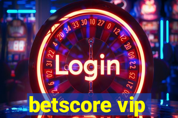 betscore vip