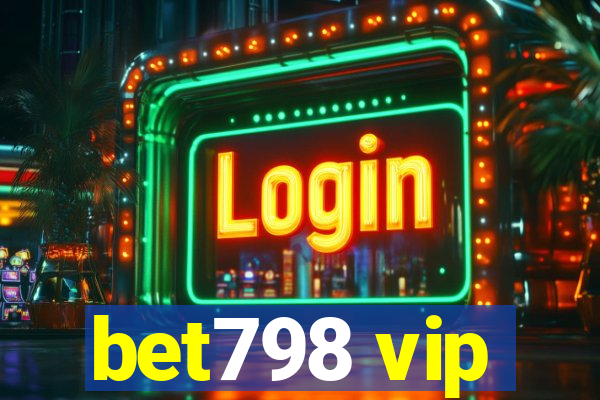 bet798 vip