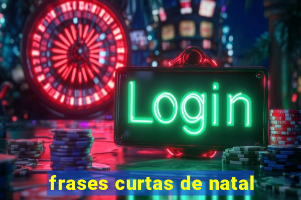 frases curtas de natal