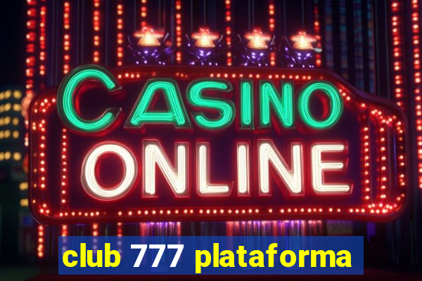 club 777 plataforma