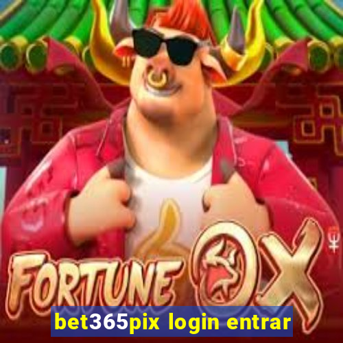 bet365pix login entrar