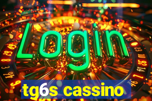 tg6s cassino