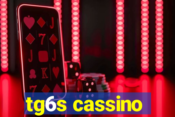 tg6s cassino