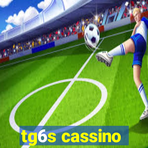 tg6s cassino