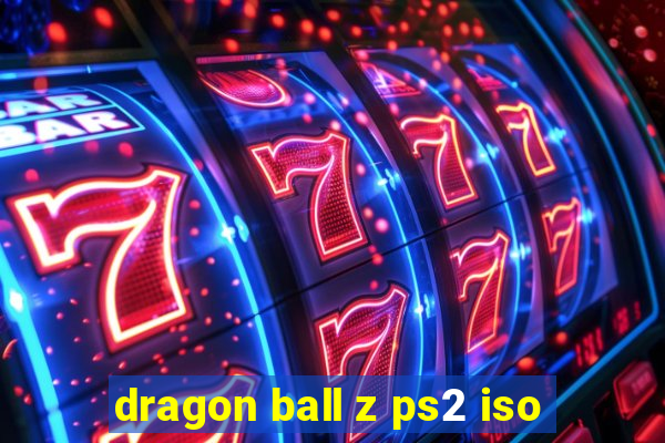 dragon ball z ps2 iso