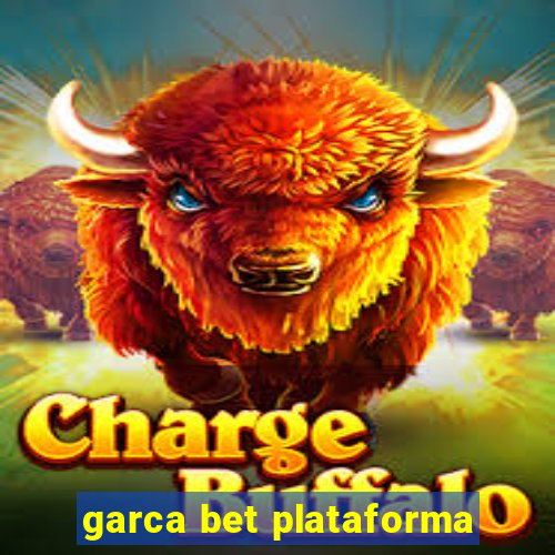 garca bet plataforma