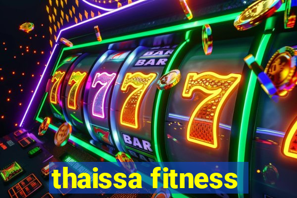 thaissa fitness