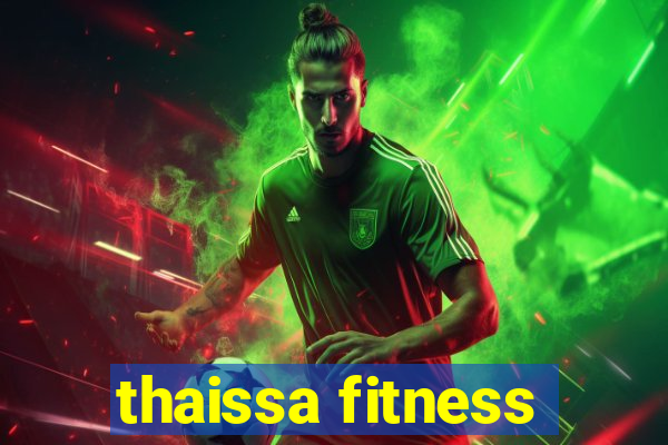 thaissa fitness