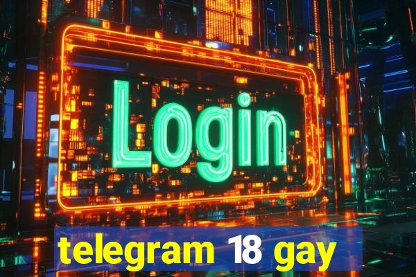 telegram 18 gay