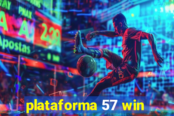 plataforma 57 win