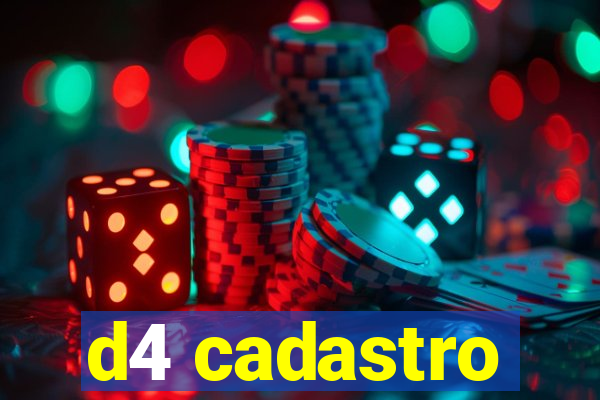 d4 cadastro