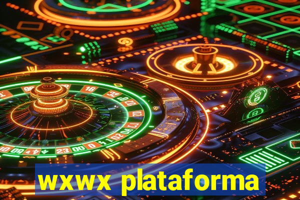 wxwx plataforma