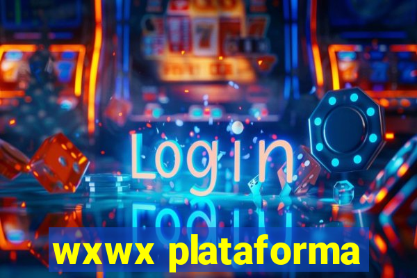 wxwx plataforma