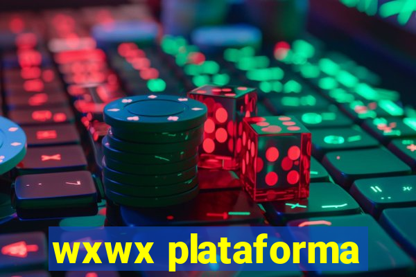 wxwx plataforma