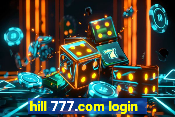 hill 777.com login