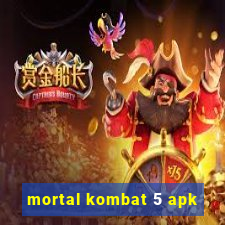 mortal kombat 5 apk