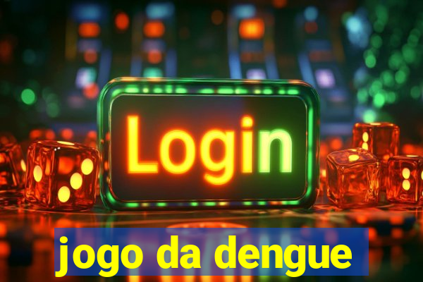 jogo da dengue