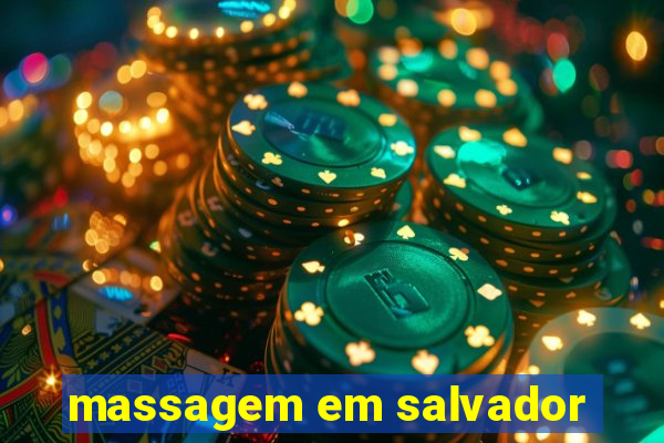 massagem em salvador