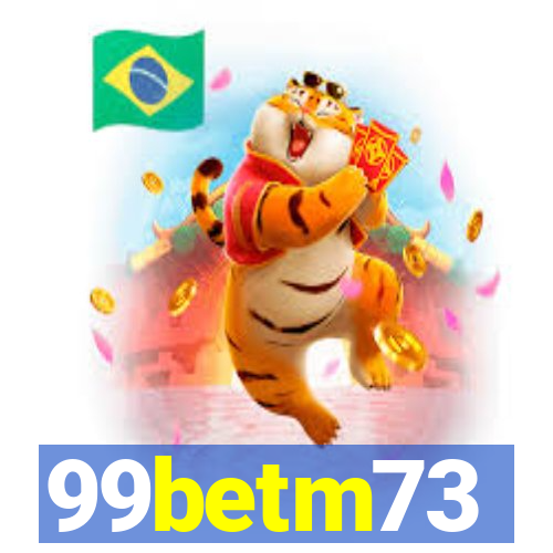 99betm73