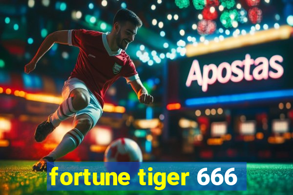 fortune tiger 666