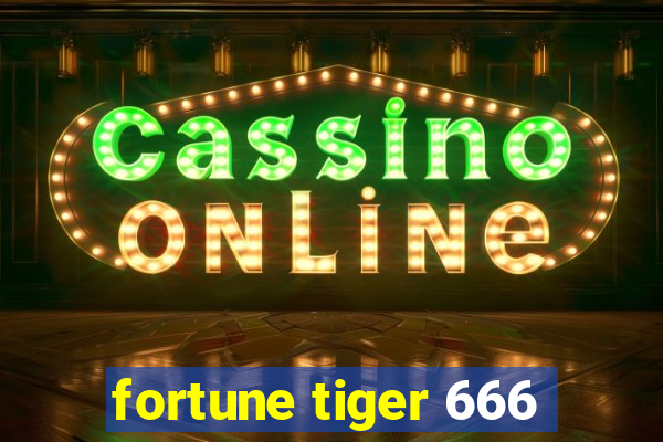 fortune tiger 666