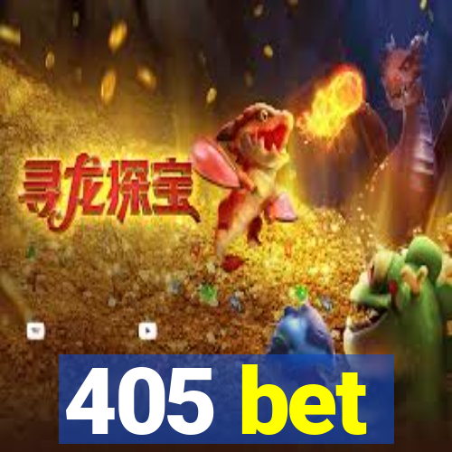 405 bet