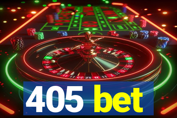 405 bet