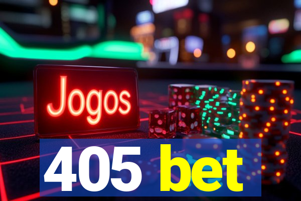 405 bet