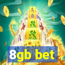 8gb bet