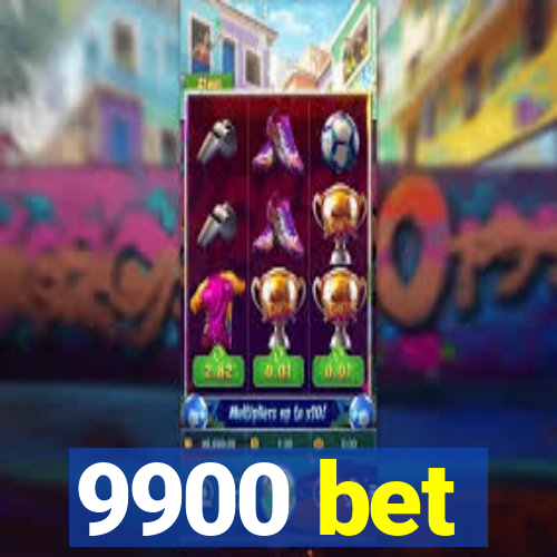 9900 bet