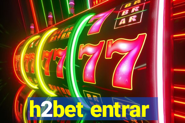 h2bet entrar