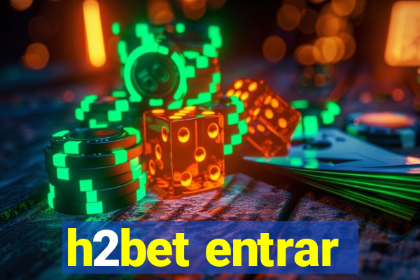 h2bet entrar