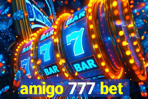 amigo 777 bet